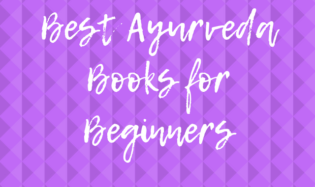 Best Ayurveda Books for Beginners