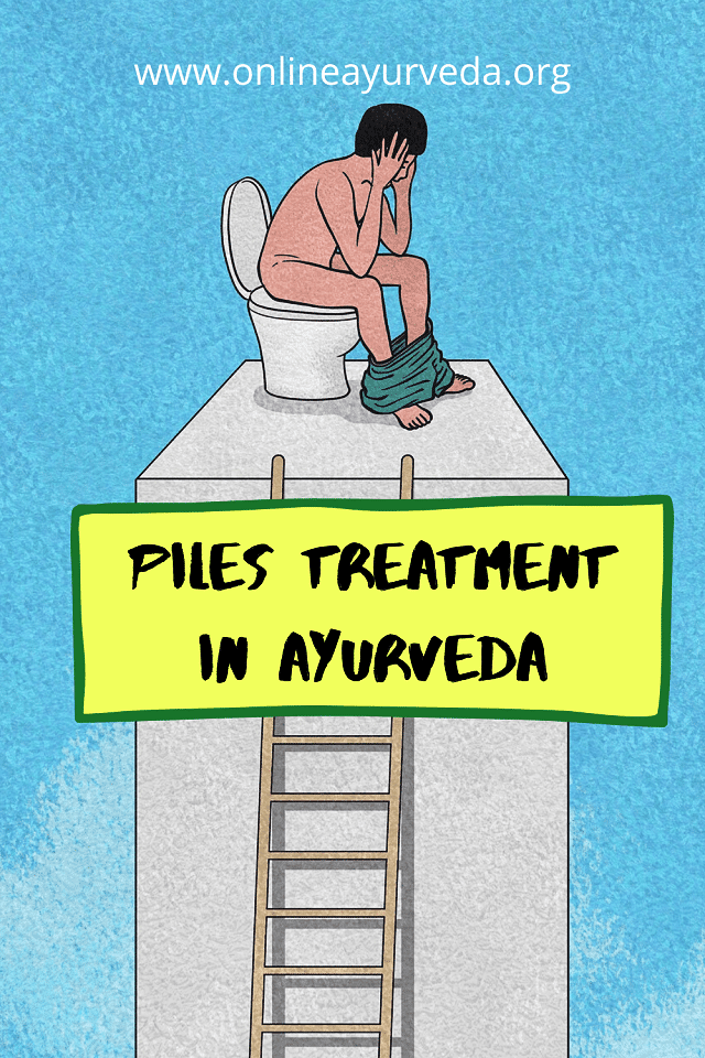 Piles treatment in Ayurveda